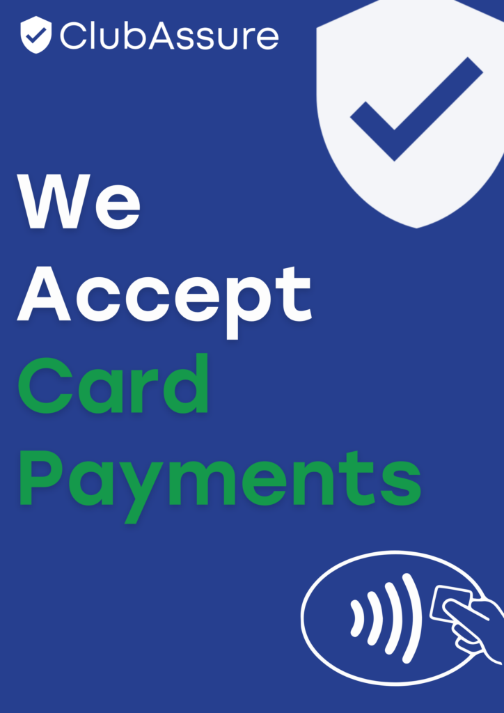 Club Assure - we accept card payments poster